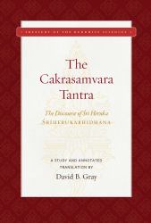 The Cakrasamvara Tantra (the Discourse of Sri Heruka) : A Study and Annotated Translation