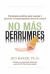 No Más Derrumbes : Estrategias Positivas para Manejar y Prevenir el Comportamiento Fuera de Control de Niños