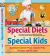 Special Diets for Special Kids : Updated Gluten-Free, Casein-Free Recipes You`ll Love