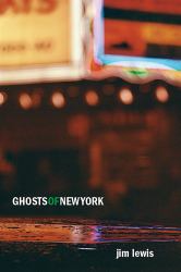 Ghosts of New York : A Novel