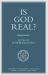 Is God Real?