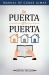 De Puerta en Puerta : Manual de Ganar Almas