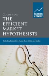 The Efficient Market Hypothesists : Bachelier, Samuelson, Fama, Ross, Tobin and Shiller