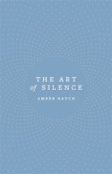 The Art of Silence