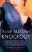 Knockout : A Passionate Opposites-Attract Regency Romance Knockout : A Passionate Opposites-Attract Regency Romance