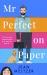 Mr Perfect on Paper : The Matchmaker Has Met Her Match Mr Perfect on Paper : The Matchmaker Has Met Her Match