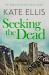 Seeking the Dead : Book 1