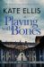 Playing with Bones : Book 2