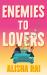 Enemies to Lovers : A Forced-Proximity, Road-trip Romcom with High Stakes, Emotion and a Sizzling Slow Burn