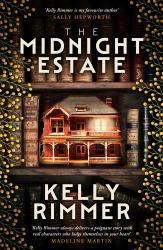 The Midnight Estate : A Haunting Mystery of a Family's Darkest Secrets, by the Bestselling Author of the THINGS WE CANNOT SAY