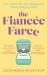 The Fiancée Farce : The Perfect Steamy Sapphic Rom-Com The Fiancée Farce : The Perfect Steamy Sapphic Rom-Com