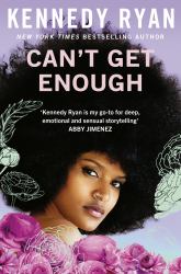 Can't Get Enough : A Forbidden Romance Brimming with Angst, Heat, and Hope