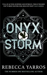Onyx Storm : Discover the Follow-Up to the Global Phenomenons, Fourth Wing and Iron Flame!