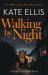Walking by Night : Book 5 in the Joe Plantagenet Series