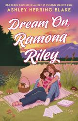 Dream on, Ramona Riley