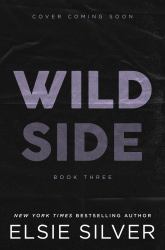 Wild Side : Discover the Number 1 Sunday Times Bestseller and Your Newest Small Town Romance Obsession!