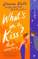 What's in a Kiss? : An Absolutely Magical Enemies to Lovers Rom-Com!
