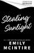 Stealing Sunlight Stealing Sunlight