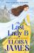 The Last Lady B : A Brand-New Witty Historical Romance with a Gothic Twist The Last Lady B : A Brand-New Witty Historical Romance with a Gothic Twist
