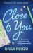 Close to You : Featuring Character Art and a All New Bonus Chapter