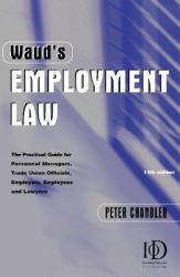 Waud's Employment Law : The Practical Guide for Personnel Managers, Trade Union Officials, Employers, Employees and Lawyers