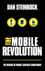 The Mobile Revolution : The Making of Mobile Services Worldwide