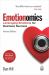 Emotionomics : Leveraging Emotions for Business Success