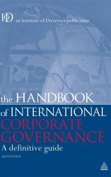 The Handbook of International Corporate Governance : A Definitive Guide