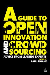 Guide to Open Innovation and Crowdsourcing