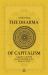 The Dharma of Capitalism : A Guide to Mindful Decision Making in the Business of Life The Dharma of Capitalism : A Guide to Mindful Decision Making in the Business of Life