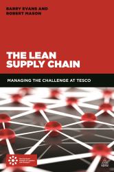 The Lean Supply Chain : Managing the Challenge at Tesco