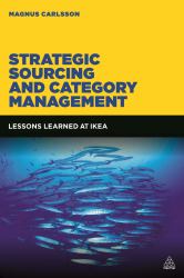 Strategic Sourcing and Category Management : Lessons Learned at IKEA