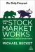 How the Stock Market Works : A Beginner's Guide to Investment