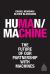 Human- Machine : The Future of Our Partnership with Machines