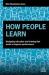 How People Learn : Designing Education and Training That Works to Improve Performance