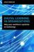 Digital Learning in Organizations : Help Your Workforce Capitalize on Technology