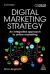 Digital Marketing Strategy : An Integrated Approach to Online Marketing
