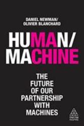 Human/Machine : The Future of Our Partnership with Machines