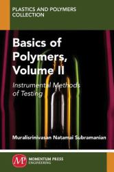 Basics of Polymers : Instrumental Methods of Testing