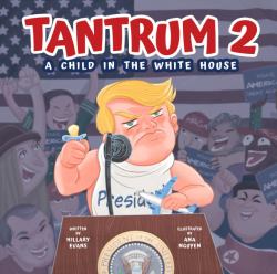 Tantrum 2 : A Child in the White House