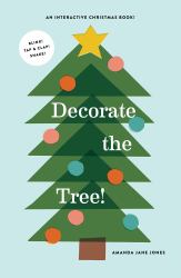 Decorate the Tree : An Interactive Christmas Book