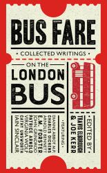 Bus Fare : Collected Writings on the London Bus