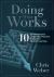 Doing What Works : Ten Common-Sense Leadership Practices to Improve Student Learning 