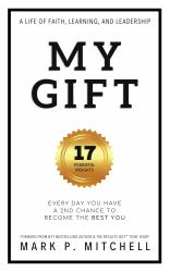 My Gift : Every Day You Have a 2nd Chance to Become the BEST YOU
