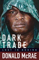 Dark Trade : Lost in Boxing