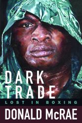 Dark Trade : Lost in Boxing