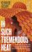 In Such Tremendous Heat : A Read with Jenna Pick