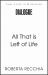 All That Is Left of Life