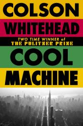 Cool Machine : (the Harlem Trilogy Book 3)