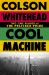 Cool Machine : (the Harlem Trilogy Book 3) Cool Machine : (the Harlem Trilogy Book 3)